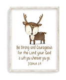 Watercolor Deer Woodland Animal Christian Nursery Unframed Print, Be Strong and Courageous for the Lord is with You, Joshua 1:9