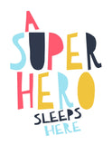 Super Boy Superhero Motivational Nursery Decor Unframed Print, A Superhero Sleeps Here