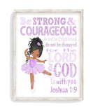African American Ballerina Christian Purple Ballet Nursery Decor Unframed Print - Be Strong and Courageous Joshua 1:9