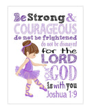 Ballerina Christian Purple Ballet Nursery Decor Unframed Print - Be Strong and Courageous Joshua 1:9