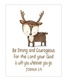 Watercolor Deer Woodland Animal Christian Nursery Unframed Print, Be Strong and Courageous for the Lord is with You, Joshua 1:9