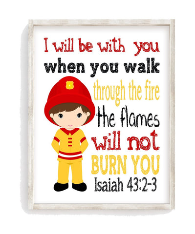 Fireman Real Life Superhero Christian Nursery Unframed Print - I Will Be With You When You Walk Through The Fire Isaiah 43:2-3