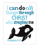 Orca Killer Whale Arctic Animals Christian Nursery Unframed Print - I Can Do All Things Through Christ Who Strengthens Me - Philippians 4:13