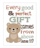 Bear Woodland Animal Christian Nursery Decor Unframed Print Every Good and Perfect Gift Comes From Above - James 1:17