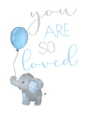 Watercolor Baby Elephant Nursery Decor Unframed Print - You Are So Loved in Blue and Gray Elephant with Balloon