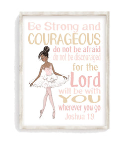 African American Watercolor Ballerina Christian Nursery Unframed Print Be Strong and Courageous for the Lord Will Be With You Joshua 1:9