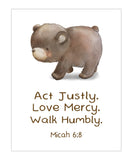 Watercolor Bear Woodland Animal Christian Nursery Unframed Print Act Justly, Love Mercy, Walk Humbly - Micah 6:8