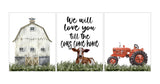 We Will Love You Til The Cows Come Home Barnyard Rustic Farm Tractor Nursery Decor Set of 3 Unframed Farmhouse Prints