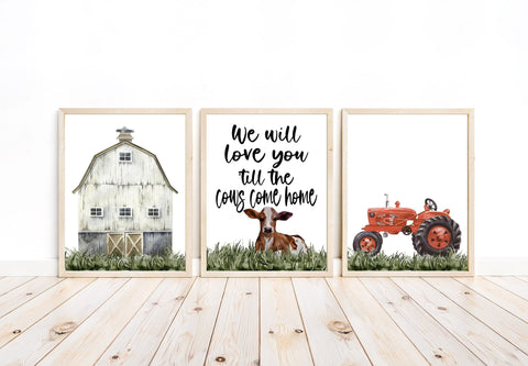 We Will Love You Til The Cows Come Home Barnyard Rustic Farm Tractor Nursery Decor Set of 3 Unframed Farmhouse Prints