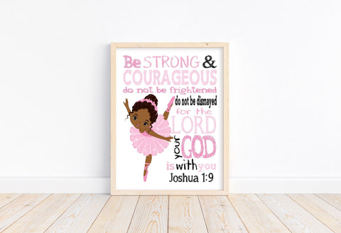 African American Ballerina Christian Pink and Black Ballet Nursery Decor Unframed Print - Be Strong and Courageous Joshua 1:9