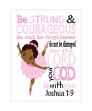 African American Ballerina Christian Pink and Black Ballet Nursery Decor Unframed Print - Be Strong and Courageous Joshua 1:9