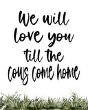 We Will Love You Til The Cows Come Home Barnyard Rustic Farm Tractor Nursery Decor Set of 4 Unframed Farmhouse Prints