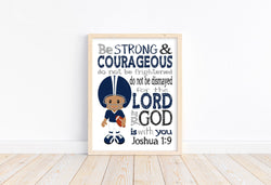 African American Football Christian Sports Nursery Decor Unframed Print Be Strong and Courageous for the Lord Is With You Joshua 1:9
